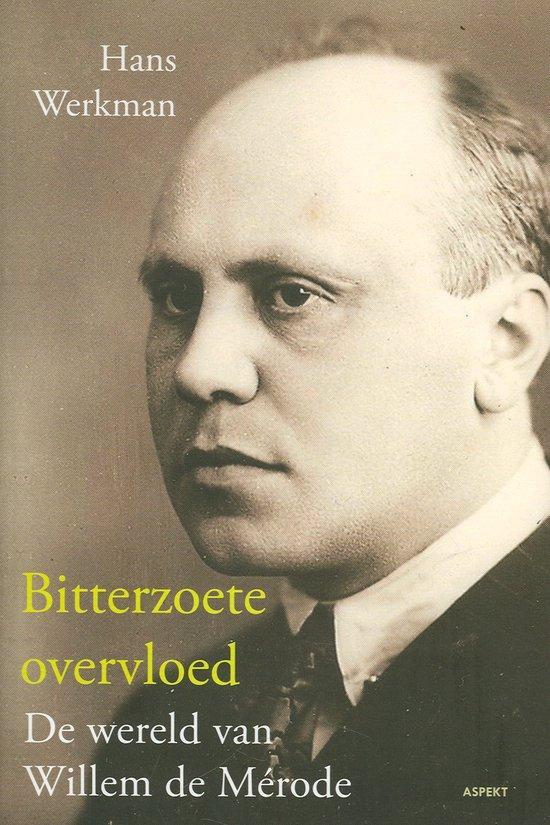 9789461530394 Bitterzoete overvloed Hans Werkman, Boeken, Biografieën, Nieuw, Verzenden