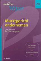 Marktgericht Ondernemen 9789014076348 Fred Langerak, Boeken, Economie, Management en Marketing, Gelezen, Fred Langerak, Verzenden