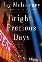 Bright, Precious Days 9781101948002 Jay McInerney, Verzenden, Gelezen, Jay McInerney