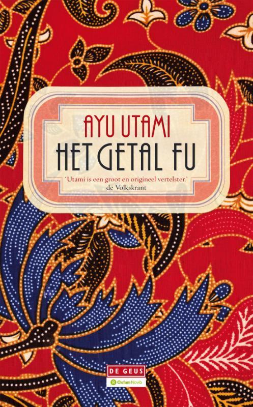 Het getal Fu 9789044515015 Ayu Utami, Boeken, Romans, Zo goed als nieuw, Verzenden