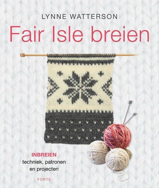 Boek Fair Isle breien 9789058773661, Boeken, Hobby en Vrije tijd, Zo goed als nieuw, Verzenden