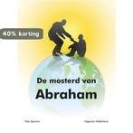 De mosterd van Abraham 9789491826450 Felix Sperans, Verzenden, Gelezen, Felix Sperans