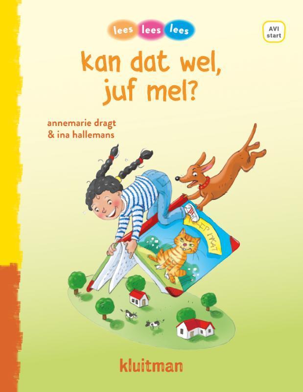 kan dat wel juf mel? / lees lees lees 9789020619157, Boeken, Kinderboeken | Jeugd | onder 10 jaar, Zo goed als nieuw, Verzenden