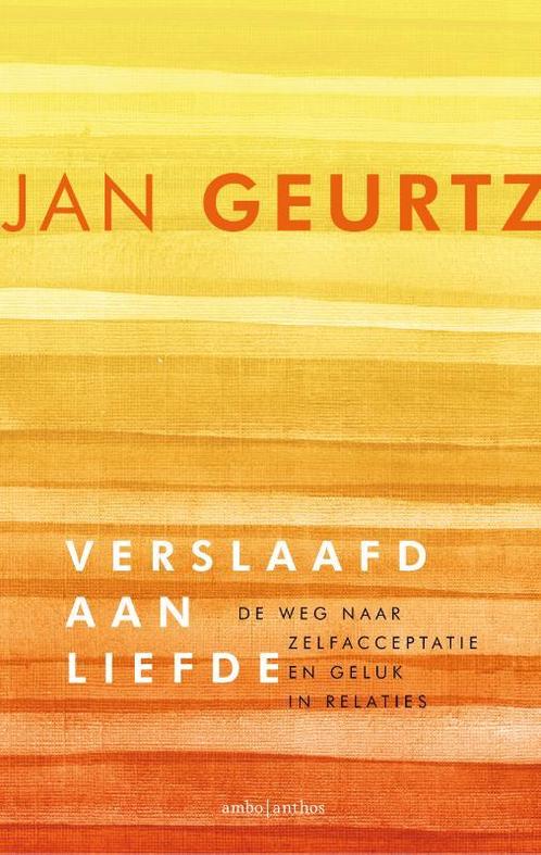 Verslaafd aan liefde 9789026333392 Jan Geurtz, Boeken, Psychologie, Zo goed als nieuw, Verzenden