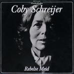 Lp - Coby Schreijer - Rebelse Meid, Cd's en Dvd's, Vinyl | Country en Western, Zo goed als nieuw, Verzenden