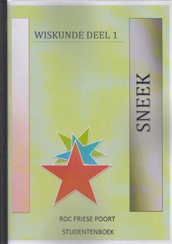 Wiskunde deel 1 ROC Friese Poort Sneek 9789491542688, Boeken, Techniek, Zo goed als nieuw, Verzenden