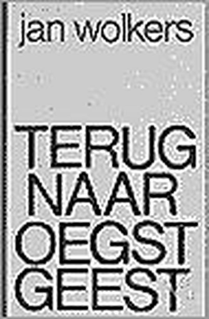 Terug naar Oegstgeest 9789029065467 Jan Wolkers, Boeken, Romans, Gelezen, Verzenden