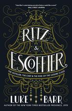 9780804186315 Ritz and Escoffier Luke Barr, Boeken, Kookboeken, Verzenden, Nieuw, Luke Barr