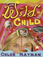 Wild child by Chlo Rayban (Paperback) softback), Gelezen, Chloe Rayban, Verzenden
