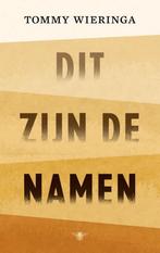 Dit zijn de namen 9789403115009 Tommy Wieringa, Verzenden, Gelezen, Tommy Wieringa