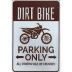 Wandbord -  Parking Only Dirt Bike
