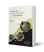 Werken met Kernkwaliteiten in het onderwijs 9789078876489, Verzenden, Zo goed als nieuw, Lennart Visser