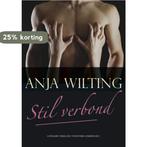Stil verbond 9789077490679 Anja Wilting, Boeken, Verzenden, Gelezen, Anja Wilting