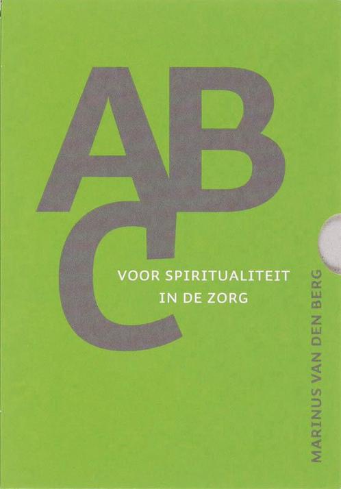 ABC voor spiritualiteit in de zorg 9789025958305, Boeken, Wetenschap, Zo goed als nieuw, Verzenden