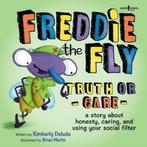 Freddie the Fly: Freddie the Fly: Truth or Care: A Story, Boeken, Verzenden, Gelezen