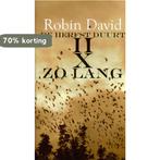 De Herfst Duurt Tweemaal Zo Lang 9789053419632 R. David, Boeken, Verzenden, Zo goed als nieuw, R. David