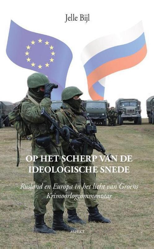 Op het scherp van de ideologische snede 9789461539601, Boeken, Politiek en Maatschappij, Zo goed als nieuw, Verzenden
