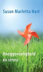 9789025905651 Hooggevoeligheid en stress | Tweedehands, Boeken, Studieboeken en Cursussen, Verzenden, Zo goed als nieuw, Susan Marletta Hart