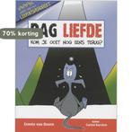 Dag Liefde Kom Je Ooit Nog Eens Terug 9789038915968, Boeken, Psychologie, Verzenden, Gelezen, E. van Doorn