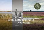 De redding van het laatste grote natte heideveld van, Verzenden, Zo goed als nieuw, Axel Wiewel