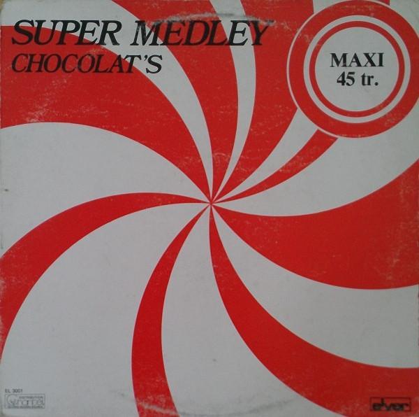 Chocolats - Super Medley, Cd's en Dvd's, Vinyl | Pop, Gebruikt, Ophalen of Verzenden