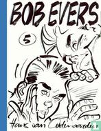 Bob Evers 5 - 2010 (strips, Oudenaarden, Hans van.), Eén stripboek, Verzenden, Gelezen, Hout, Willem van den [naar], Jonker, Frank.