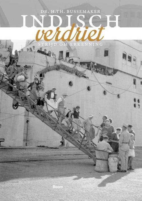 Indisch verdriet 9789089534675 H.TH. Bussemaker, Boeken, Overige Boeken, Zo goed als nieuw, Verzenden