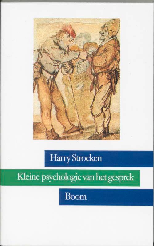 Kleine psychologie van het gesprek 9789053522332 H. Stroeken, Boeken, Psychologie, Gelezen, Verzenden