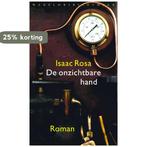 De onzichtbare hand 9789028425125 Isaac Rosa, Boeken, Verzenden, Gelezen, Isaac Rosa