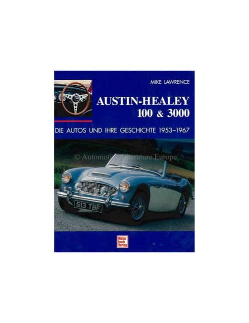 AUSTIN-HEALEY 100 & 3000 - DIE AUTOS UND IHRE GESCHICHTE, Boeken, Auto's | Boeken