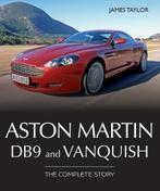 Aston Martin DB9 and Vanquish the complete story, Boeken, Auto's | Boeken, Algemeen, Verzenden, Nieuw, James Taylor