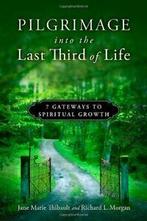 Pilgrimage Into the Last Third of Life: 7 Gatew. Thibault,, Jane Marie Thibault, Zo goed als nieuw, Verzenden