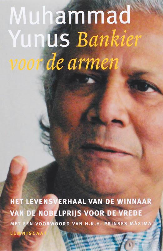 Bankier voor de armen 9789056379339 Muhammad Yunus, Boeken, Politiek en Maatschappij, Gelezen, Verzenden