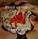 Bloed uit Steen 9789492719201 Bram Verhoeff, Verzenden, Gelezen, Bram Verhoeff