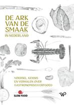 De Ark van de Smaak in Nederland 9789462497764 Slow Food, Boeken, Gelezen, Slow Food, Verzenden