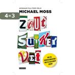 Zout suiker vet 9789048818921 Michael Moss, Boeken, Verzenden, Gelezen, Michael Moss