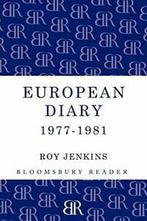 European Diary, 1977-1981. Jenkins, Roy New   ., Jenkins, Roy, Zo goed als nieuw, Verzenden