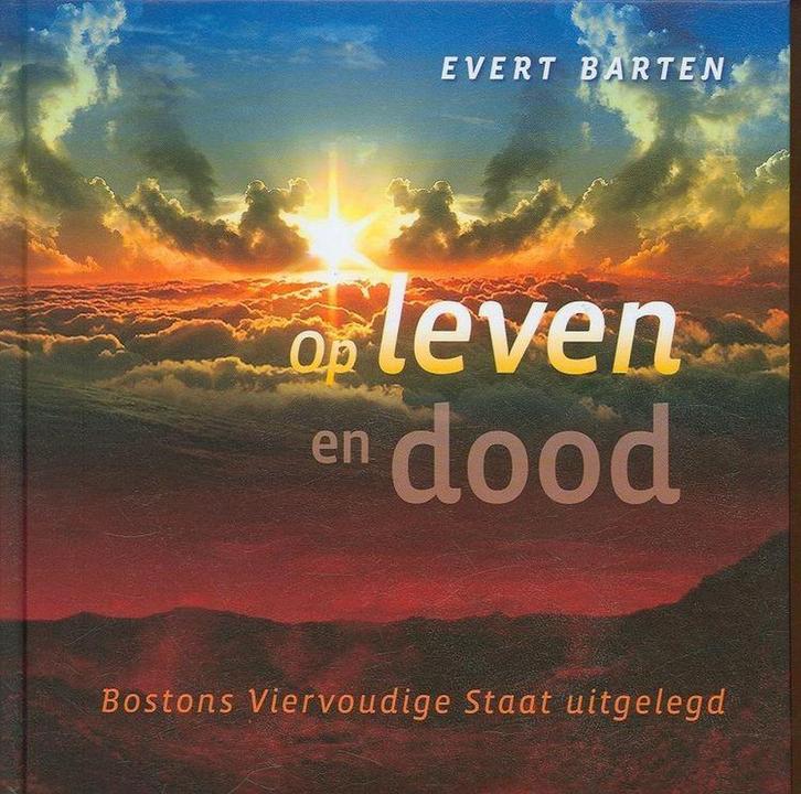 Op leven en dood 9789033125157 Evert Barten, Boeken, Godsdienst en Theologie, Gelezen, Verzenden