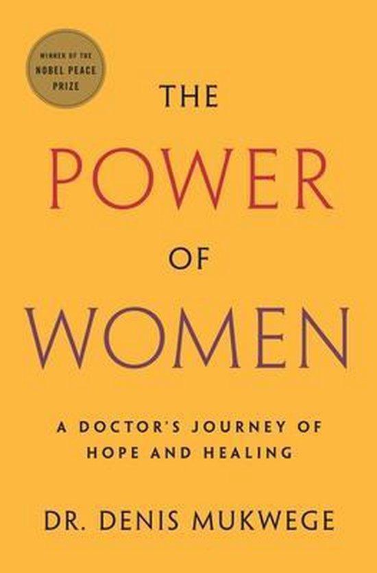 The Power of Women 9781250769190 Denis Mukwege, Boeken, Taal | Engels, Zo goed als nieuw, Verzenden