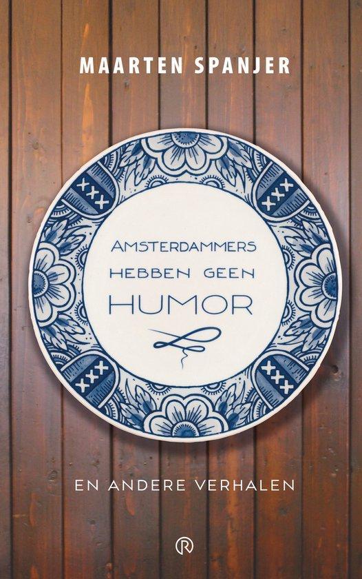 9789086050352 Amsterdammers hebben geen humor | Tweedehands, Boeken, Schoolboeken, Zo goed als nieuw, Verzenden