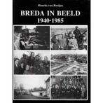 Breda in Beeld 1940-1985 9789071077029 Maurits van Rooijen, Gelezen, Maurits van Rooijen, Verzenden