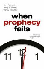 When prophecy fails by Leon Festinger (Paperback / softback), Gelezen, Leon Festinger, Henry W. Riecken, Stanley Schachter, Verzenden