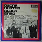 Oscar Benton Blues Band - Have you seen my wife - Single, Cd's en Dvd's, Gebruikt, 7 inch, Pop, Single