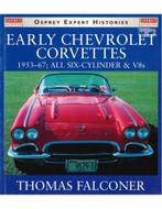 EARLY CHEVROLET CORVETTES 1953-67 ALL SIX-CYLINDER & V8s, Boeken, Auto's | Boeken, Nieuw, Chevrolet, Author