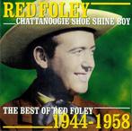 cd - Red Foley - Chattanoogie Shoe Shine Boy (The Best Of..., Verzenden, Zo goed als nieuw