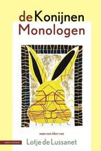 De Konijnen monologen 9789050118682 Lotje de Lussanet, Verzenden, Gelezen, Lotje de Lussanet