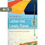 Lachen met Lonely Planet 9789069747781 Don George, Boeken, Verzenden, Gelezen, Don George