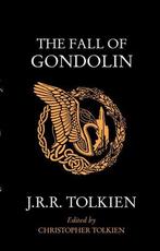 The Fall Of Gondolin |  NIEUW | Tolkien, J. R. R. | 97800085, Boeken, Ophalen of Verzenden, Nieuw, Tolkien, J. R. R.