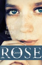 Op de vlucht  -  Karen Rose, Boeken, Thrillers, Gelezen, Verzenden, Karen Rose