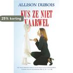 Kus ze niet vaarwel 9789022991473 A. Dubois, Verzenden, Gelezen, A. Dubois